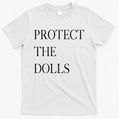 Protect The Dolls Protect The Dolls For Women T-Shirt
