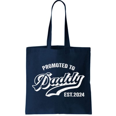 Promoted To Daddy 2024 Funny Humor New Dad Baby First Time Fathers Day Tote Bag