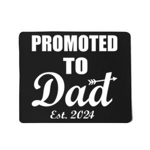 Promoted To Dad Est 2024 New Dad Mousepad