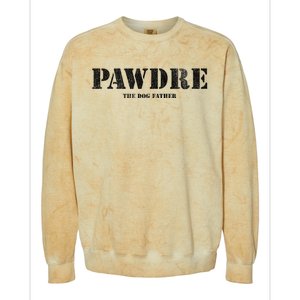 PAWDRE The Dog Father Dog Dad Fathers Day Colorblast Crewneck Sweatshirt