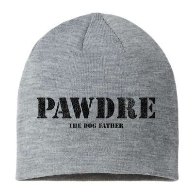 PAWDRE The Dog Father Dog Dad Fathers Day Sustainable Beanie