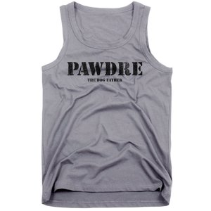 PAWDRE The Dog Father Dog Dad Fathers Day Tank Top