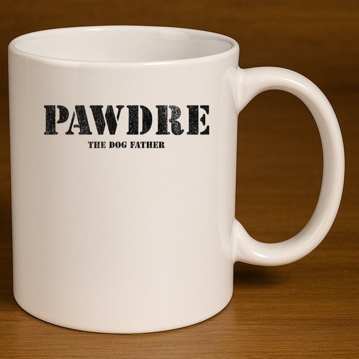 PAWDRE The Dog Father Dog Dad Fathers Day 11oz C Handle Ceramic Mug