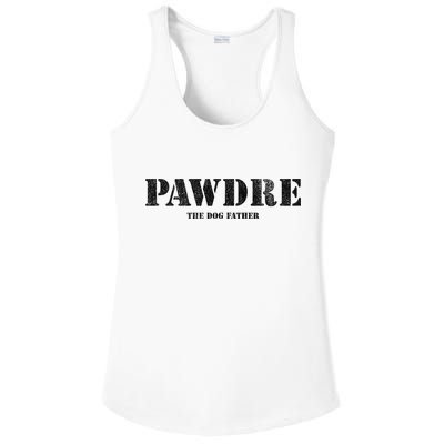 PAWDRE The Dog Father Dog Dad Fathers Day Ladies PosiCharge Competitor Racerback Tank