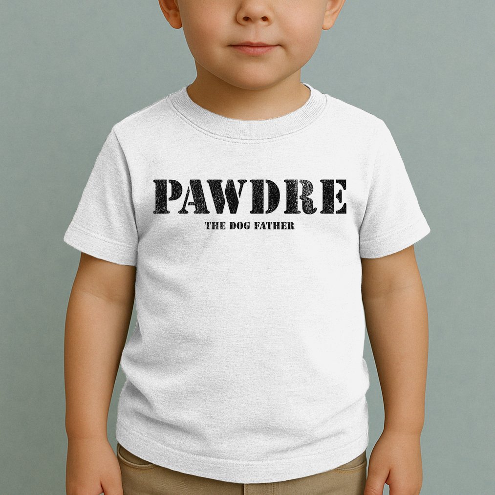 PAWDRE The Dog Father Dog Dad Fathers Day Toddler T-Shirt