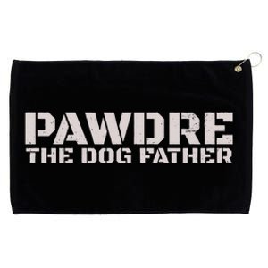 Pawdre The Dog Father Original Dog Dad Grommeted Golf Towel