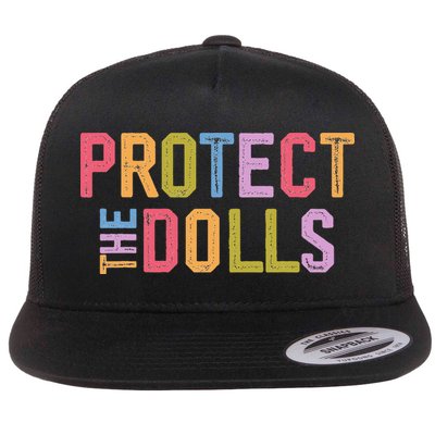 Protect The Dolls - Transg Women Solidarity Flat Bill Trucker Hat
