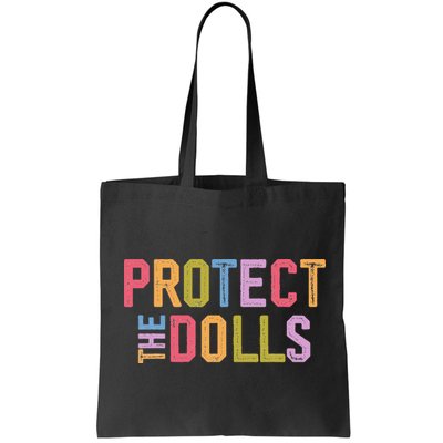 Protect The Dolls - Transg Women Solidarity Bag