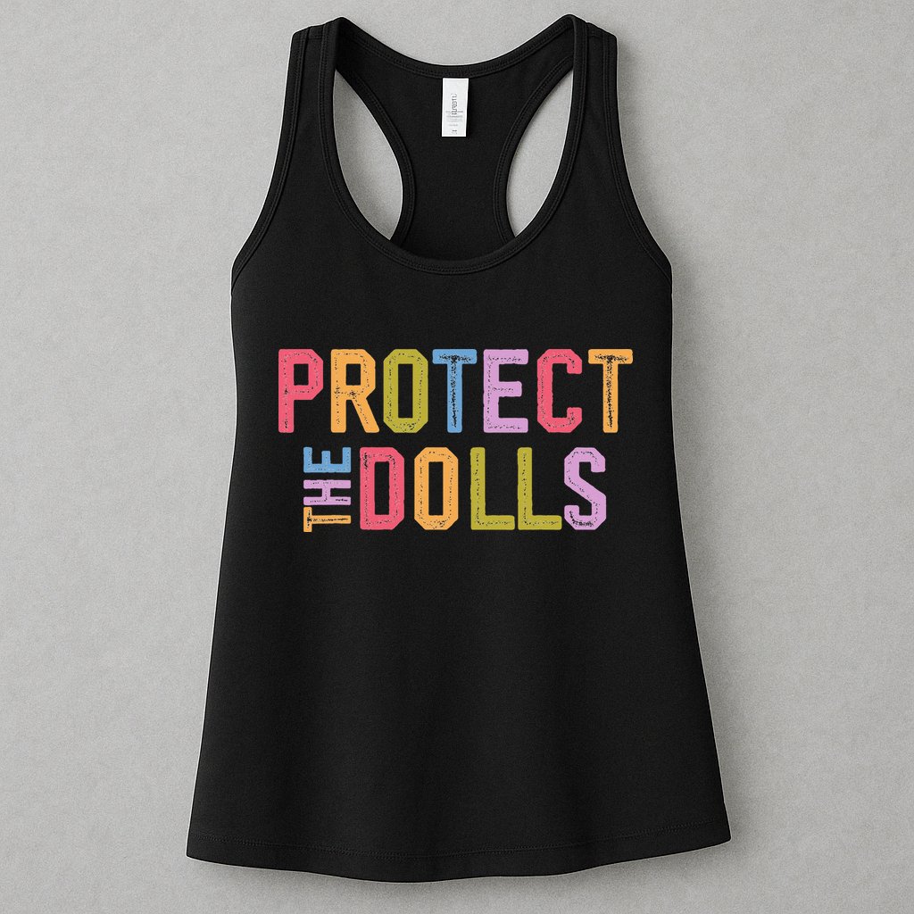 Protect The Dolls - Transg Women Solidarity Womens Tank Top
