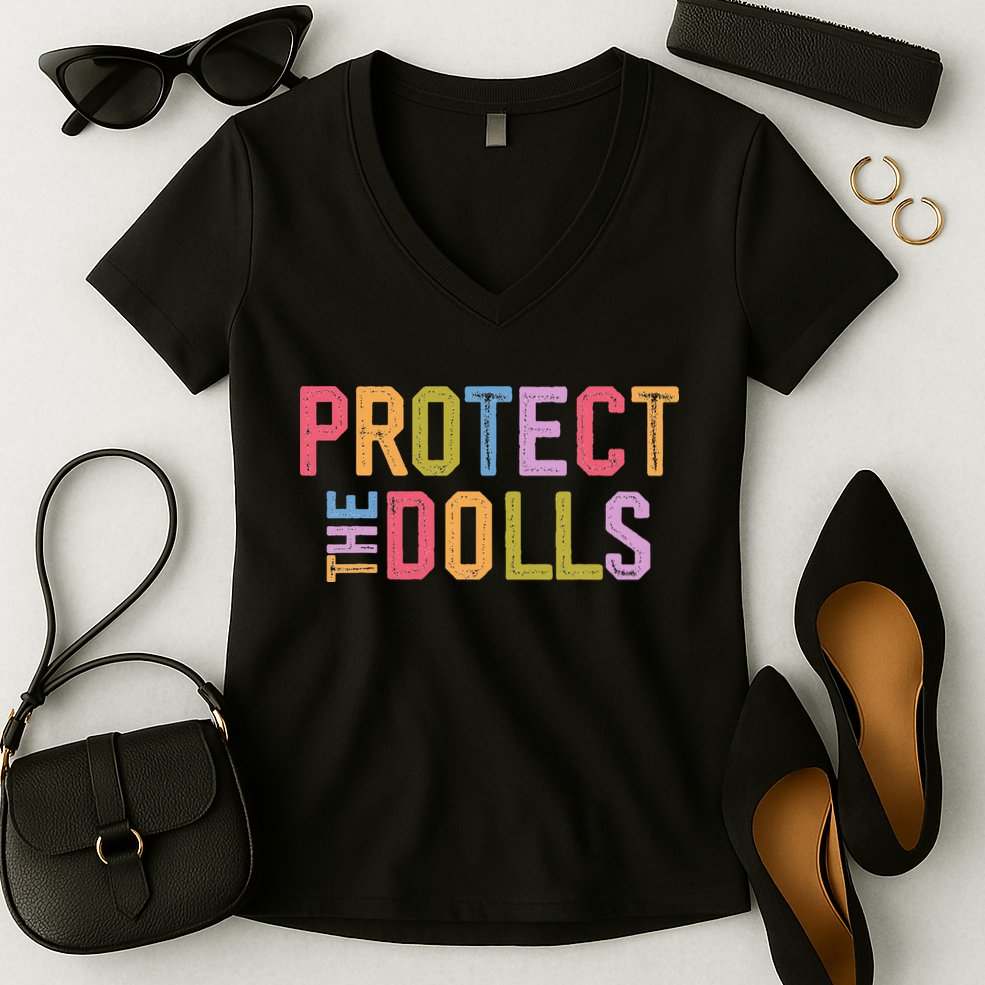 Protect The Dolls - Transg Women Solidarity Women's V-Neck T-Shirt