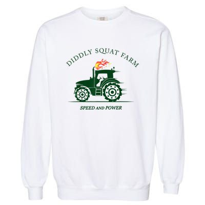 Perfect Tractor Design Diddly Squat Farm Speed And Power Garment-Dyed Sweatshirt