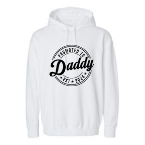 Promoted To Daddy 2024 Soon To Be Daddy Gift New Dad Garment-Dyed Fleece Hoodie