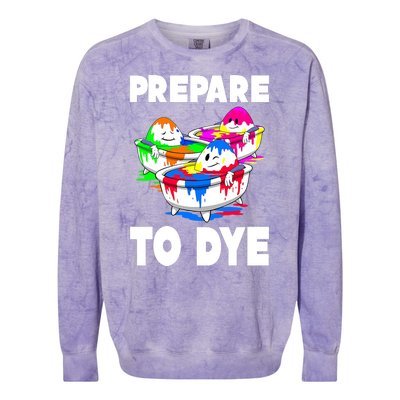 Prepare To Dye Funny Easter Egg Colorblast Crewneck Sweatshirt