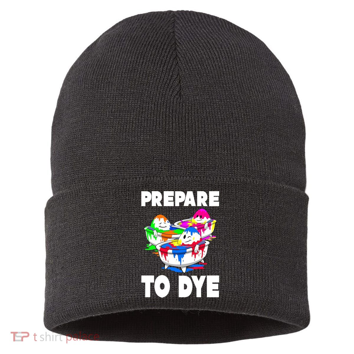 Prepare To Dye Funny Easter Egg Sustainable Knit Beanie