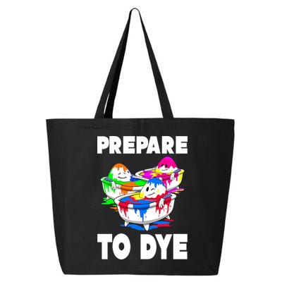 Prepare To Dye Funny Easter Egg 25L Jumbo Tote