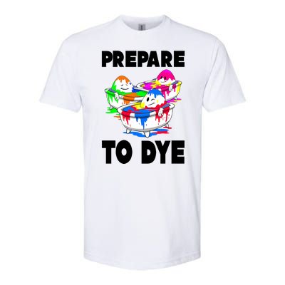 Prepare To Dye Funny Easter Egg Softstyle® CVC T-Shirt