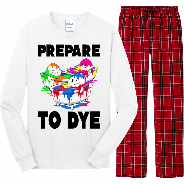 Prepare To Dye Funny Easter Egg Long Sleeve Pajama Set