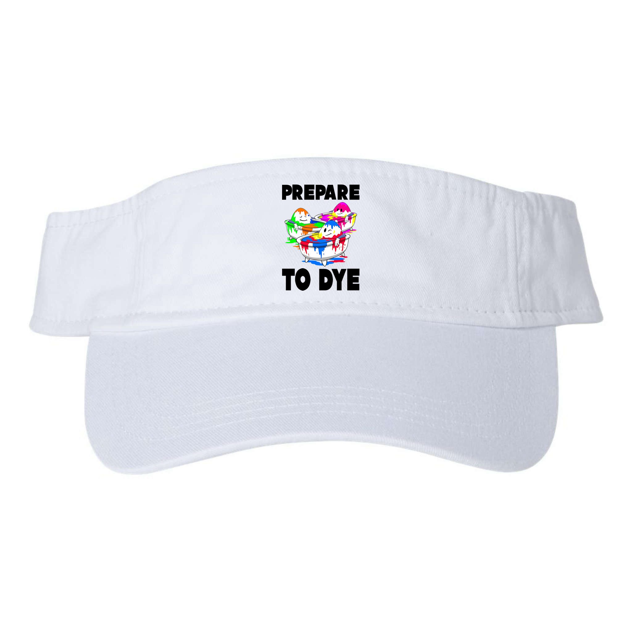 Prepare To Dye Funny Easter Egg Visor