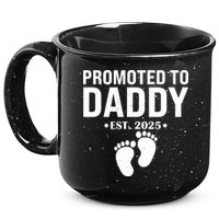 Promoted To Daddy Established 2025 New Dad 15oz Campfire Ceramic Mug