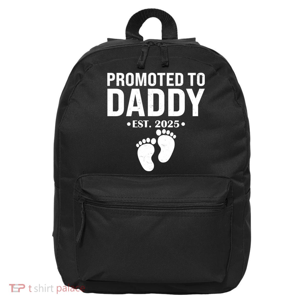 Promoted To Daddy Established 2025 New Dad 16 in Basic Backpack