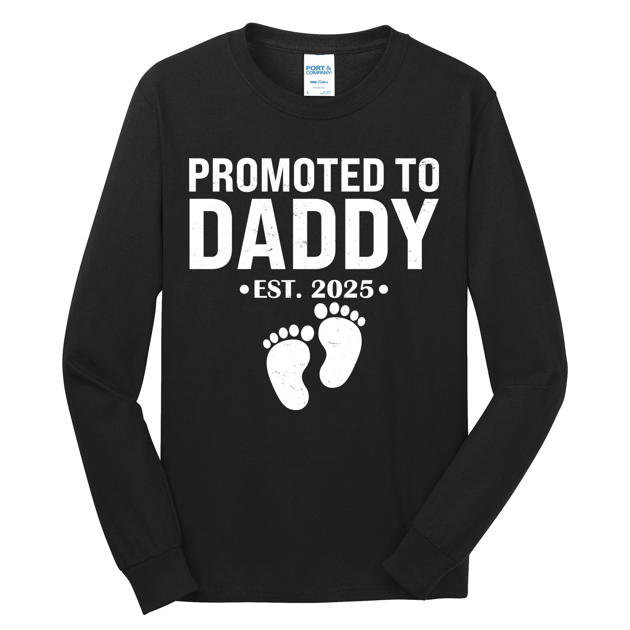 Promoted To Daddy Established 2025 New Dad Tall Long Sleeve T-Shirt