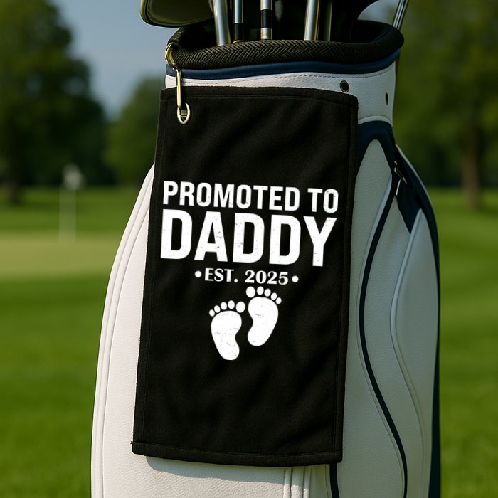 Promoted To Daddy Established 2025 New Dad Golf Towel