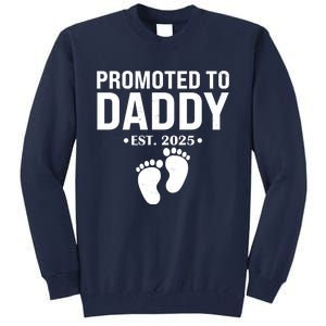 Promoted To Daddy Established 2025 New Dad Tall Sweatshirt