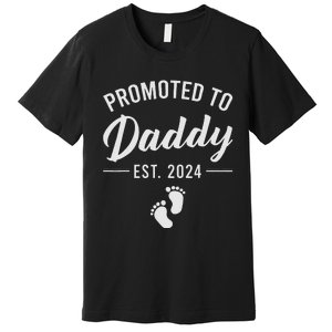 Promoted To Daddy Est 2024 New Dad FirstTime Dad Fathers Day Premium T-Shirt