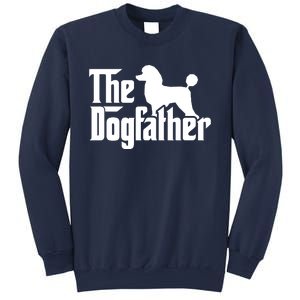 Poodle The Dogfather Cool Dog Daddy Dad Papa Father Sweatshirt