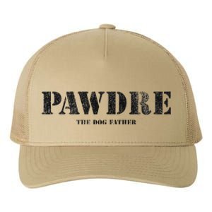 PAWDRE The Dog Father Dog Dad Fathers Day Yupoong Adult 5-Panel Trucker Hat