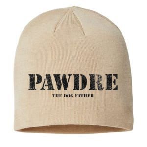 PAWDRE The Dog Father Dog Dad Fathers Day Sustainable Beanie