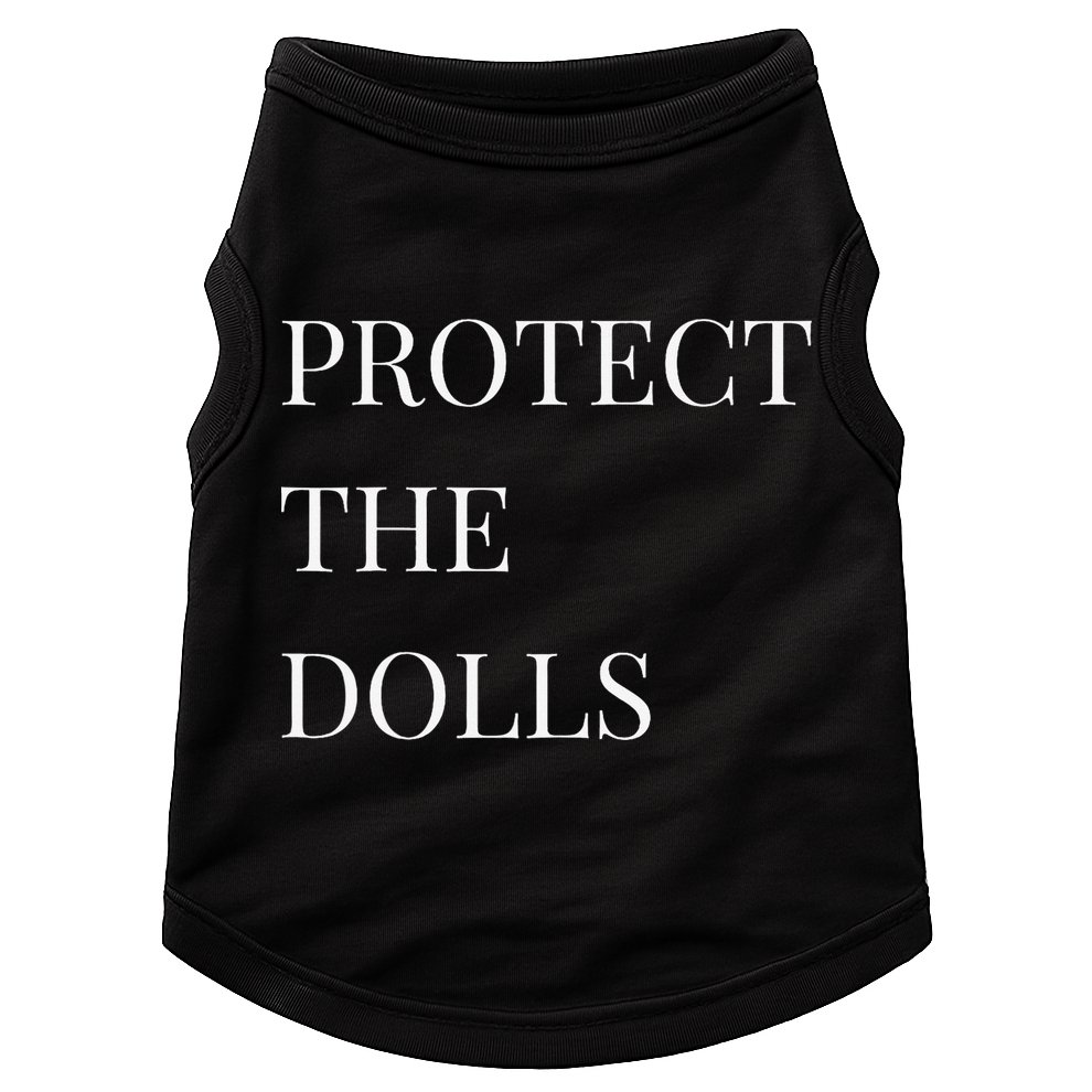 Protect The Dolls Protect The Dolls For Women Gift Doggie Tank