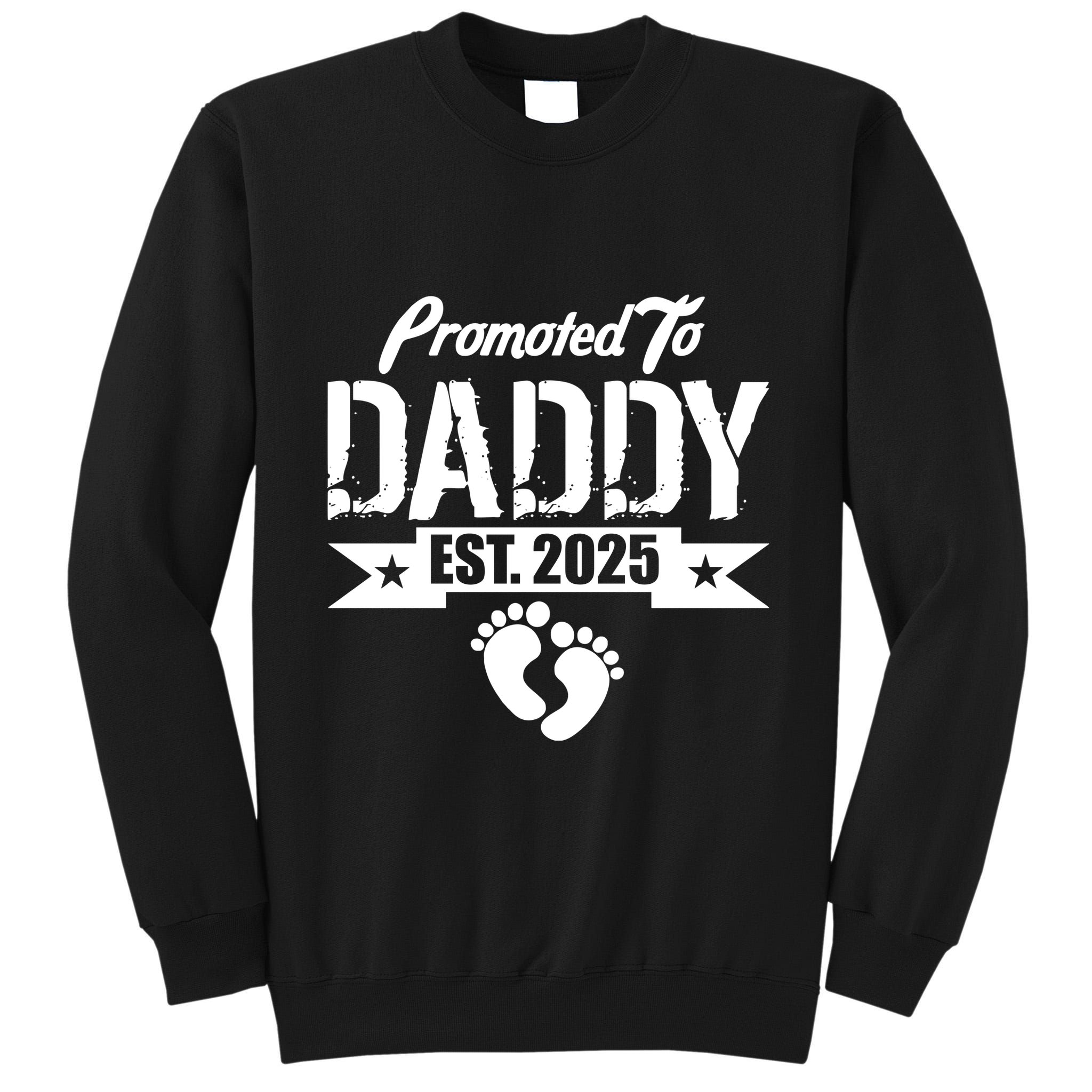 Promoted To Daddy Est. 2025 Tall Sweatshirt