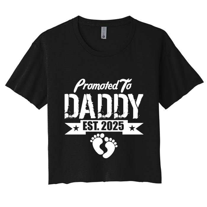 Promoted To Daddy Est. 2025 Women's Crop Top Tee