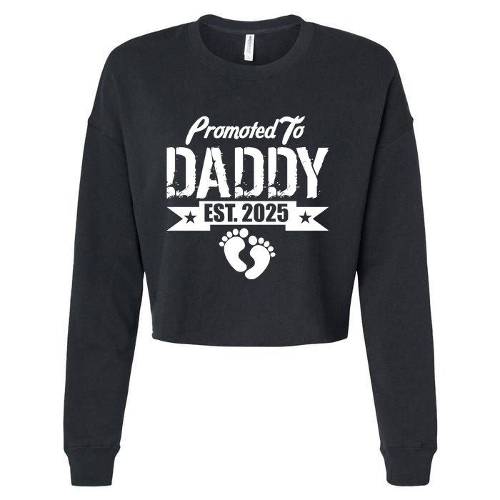 Promoted To Daddy Est. 2025 Cropped Pullover Crew