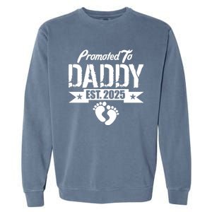 Promoted To Daddy Est. 2025 Garment-Dyed Sweatshirt