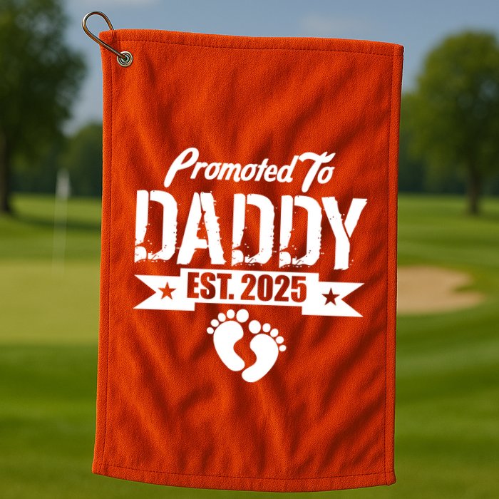 Promoted To Daddy Est. 2025 Golf Towel