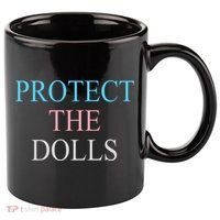 Protect The Dolls 11oz C Handle Ceramic Mug