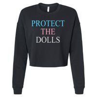 Protect The Dolls Cropped Pullover Crew