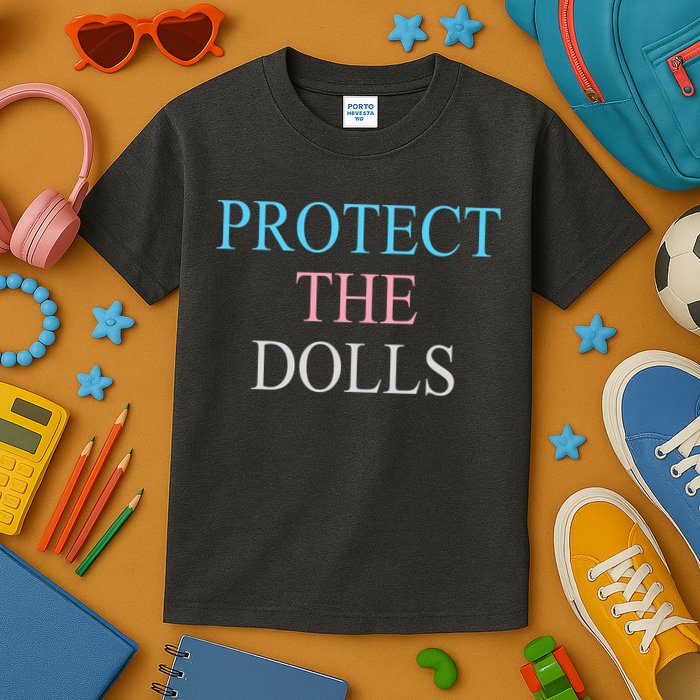 Protect The Dolls Kids T-Shirt
