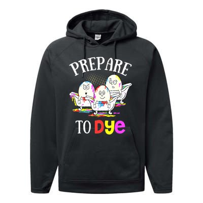 Prepare To Dye Funny Easter Sunday Egg Hunting Gift Performance Fleece Hoodie