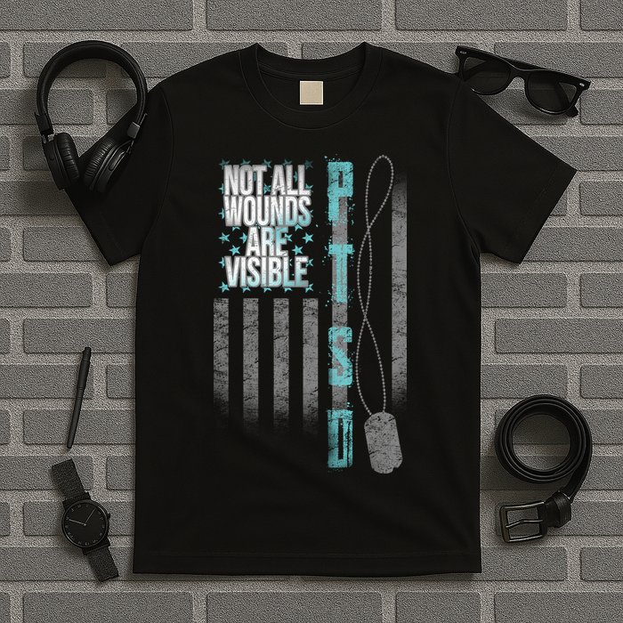 Not All Wounds Are Visible Ptsd Veteran Flag T-Shirt