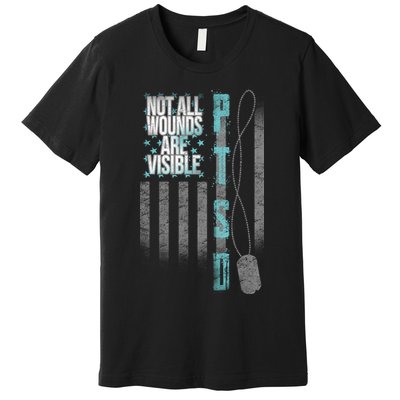 Not All Wounds Are Visible Ptsd Veteran Flag Premium T-Shirt
