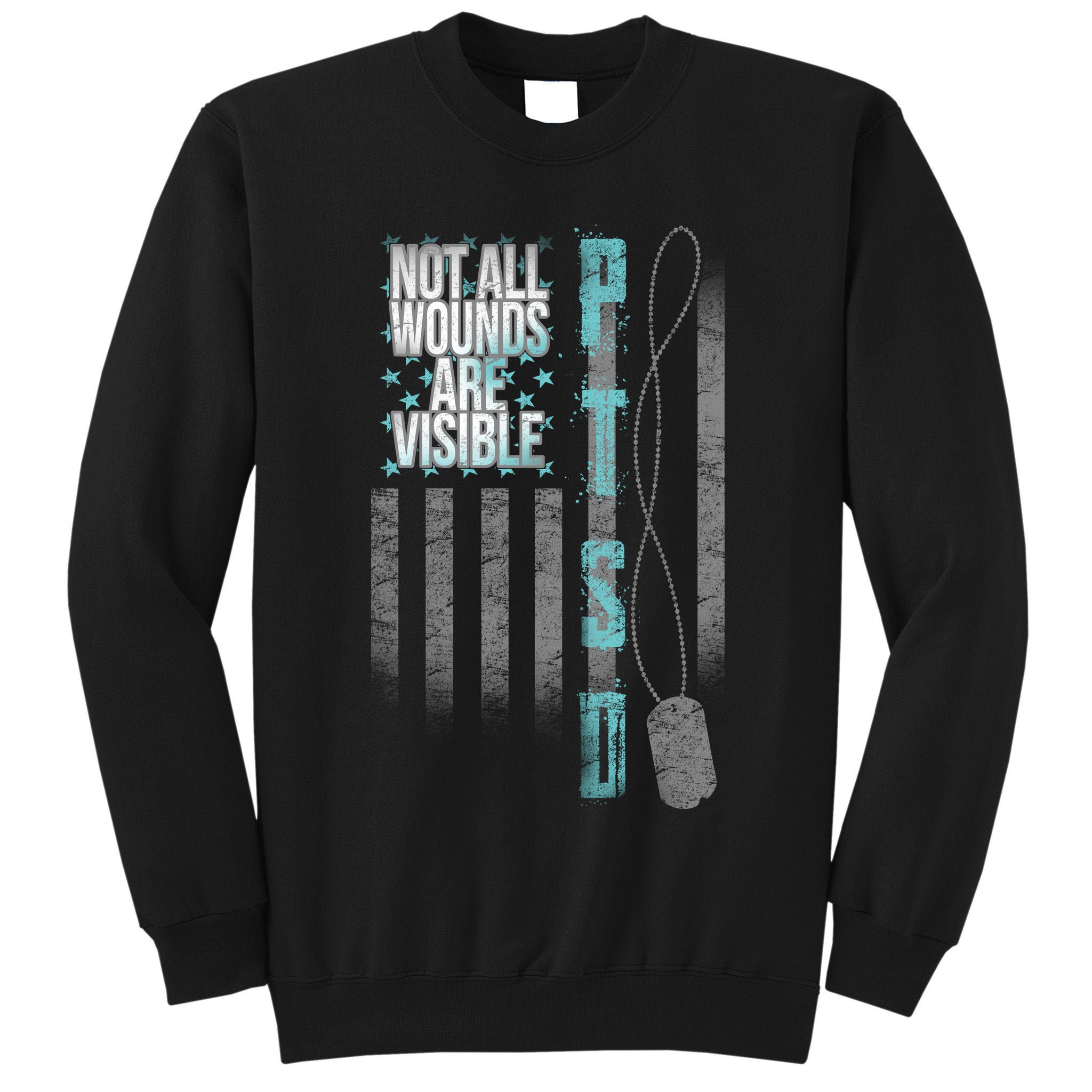 Not All Wounds Are Visible Ptsd Veteran Flag Tall Sweatshirt