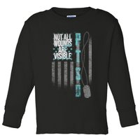 Not All Wounds Are Visible Ptsd Veteran Flag Toddler Long Sleeve Shirt