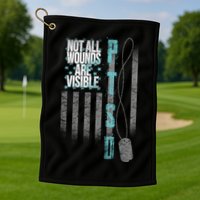 Not All Wounds Are Visible Ptsd Veteran Flag Golf Towel