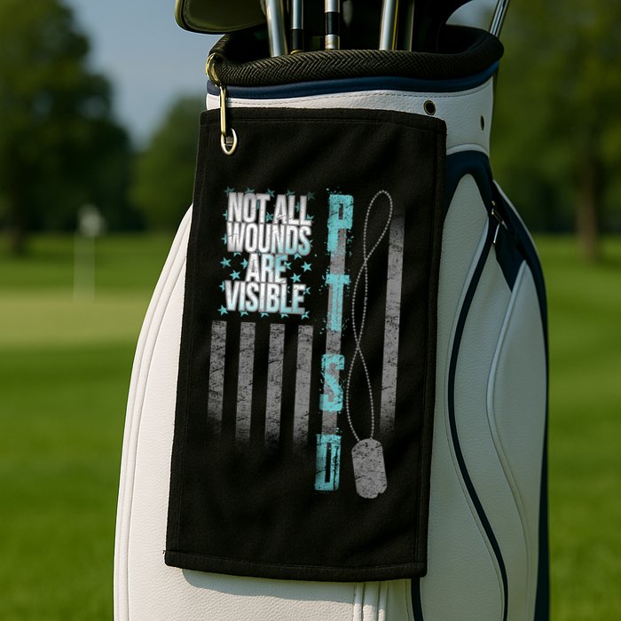 Not All Wounds Are Visible Ptsd Veteran Flag Golf Towel