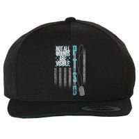 Not All Wounds Are Visible Ptsd Veteran Flag Wool Snapback Cap