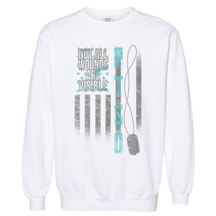 Not All Wounds Are Visible Ptsd Veteran Flag Garment-Dyed Sweatshirt