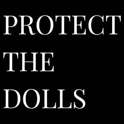 Protect The Dolls Protect The Dolls  T-Shirt